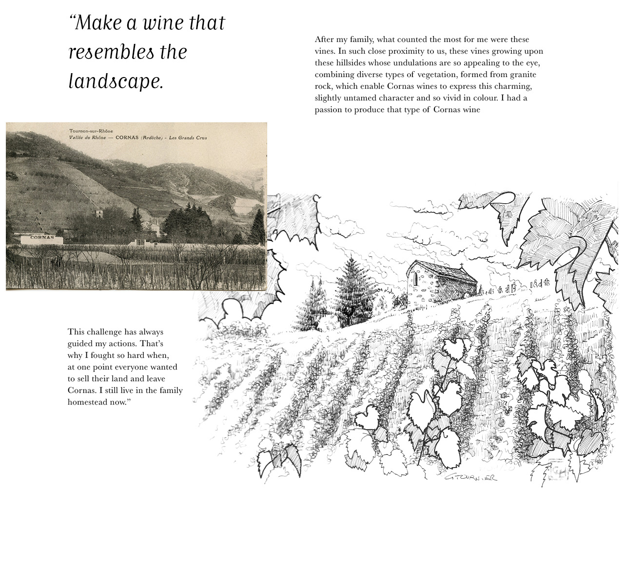 Alain Voge Make a wine that resembles the landscape